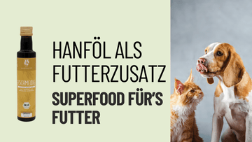 Hanföl Futterzusatz: Gesunde Ergänzung für Hunde, Katzen & Pferde