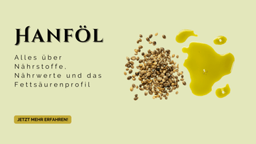 Hanföl Nährstoffe Nährwerte und Fettsäurenprofil Blog Banner