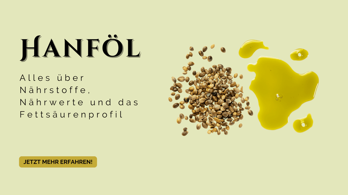 Hanföl Nährstoffe Nährwerte und Fettsäurenprofil Blog Banner